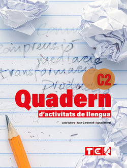 QUADERN D'ACTIVITATS DE LLENGUA-C2. Carbonell, Ivan, Moral, Natxo, Valero, Lola (Tabarca Llibres) 9788480256155
