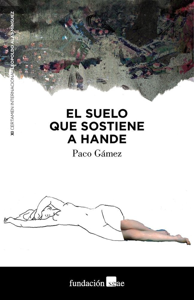 SUELO QUE SOSTIENE A HANDE,EL | GAMEZ,PACO | S,G,A,E, SGAE | 9788480489010