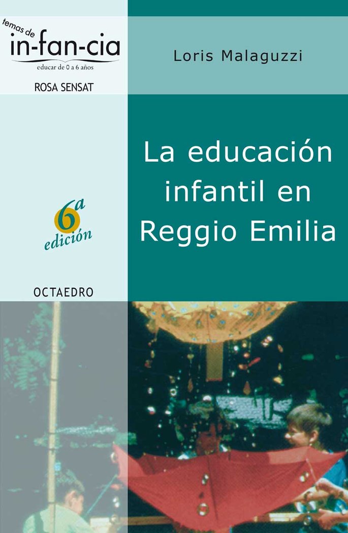 EDUCACION INFANTIL EN REGGIO EMILIA, LA | MALAGUZZI | ROSA SENSAT | 9788480634984 Imagen principal del producto