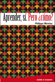 APRENDER SI PERO COMO | MEIRIEU,PHILIPPE | OCTAEDRO | 9788480638562