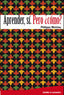 APRENDER SI PERO COMO | MEIRIEU,PHILIPPE | OCTAEDRO | 9788480638562