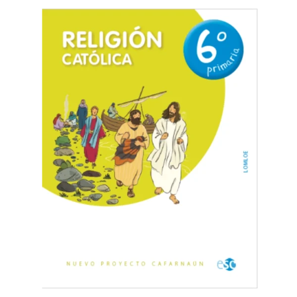 RELIGION CATOLICA 6ºEP CAFARNAUN 23 LOMLOE | 9788480775755 (Social Y Cultural)