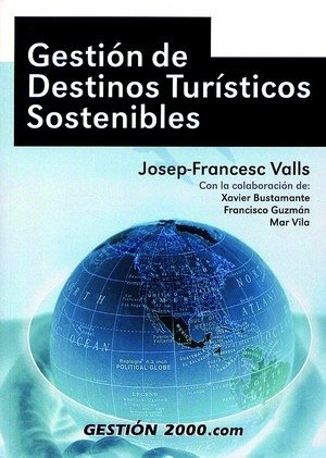 GESTION DE DESTINOS TURISTICOS SOSTENIBL | AA,VV | GESTION 2000 | 9788480885003 Imagen principal del producto