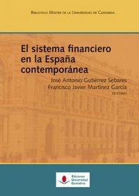 SISTEMA FINANCIERO EN LA ESPAÑA CONTEMPORANEA,EL | AA,VV, | UNIVERSIDAD DE CANTABRIA | 9788481026986 Imagen principal del producto