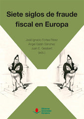 SIETE SIGLOS DE FRAUDE FISCAL EN EUROPA | CARRASCO PEREZ, JUAN/COMIN COMIN, FRANCI | UNIVERSIDAD DE CANTABRIA | 9788481029413