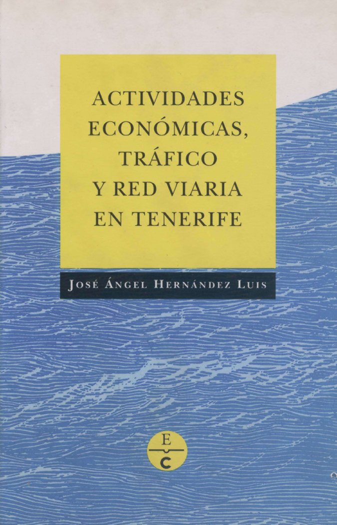 ACTIVIDADES ECONOMICAS TRAFICO Y RED VIA - 9788481030693