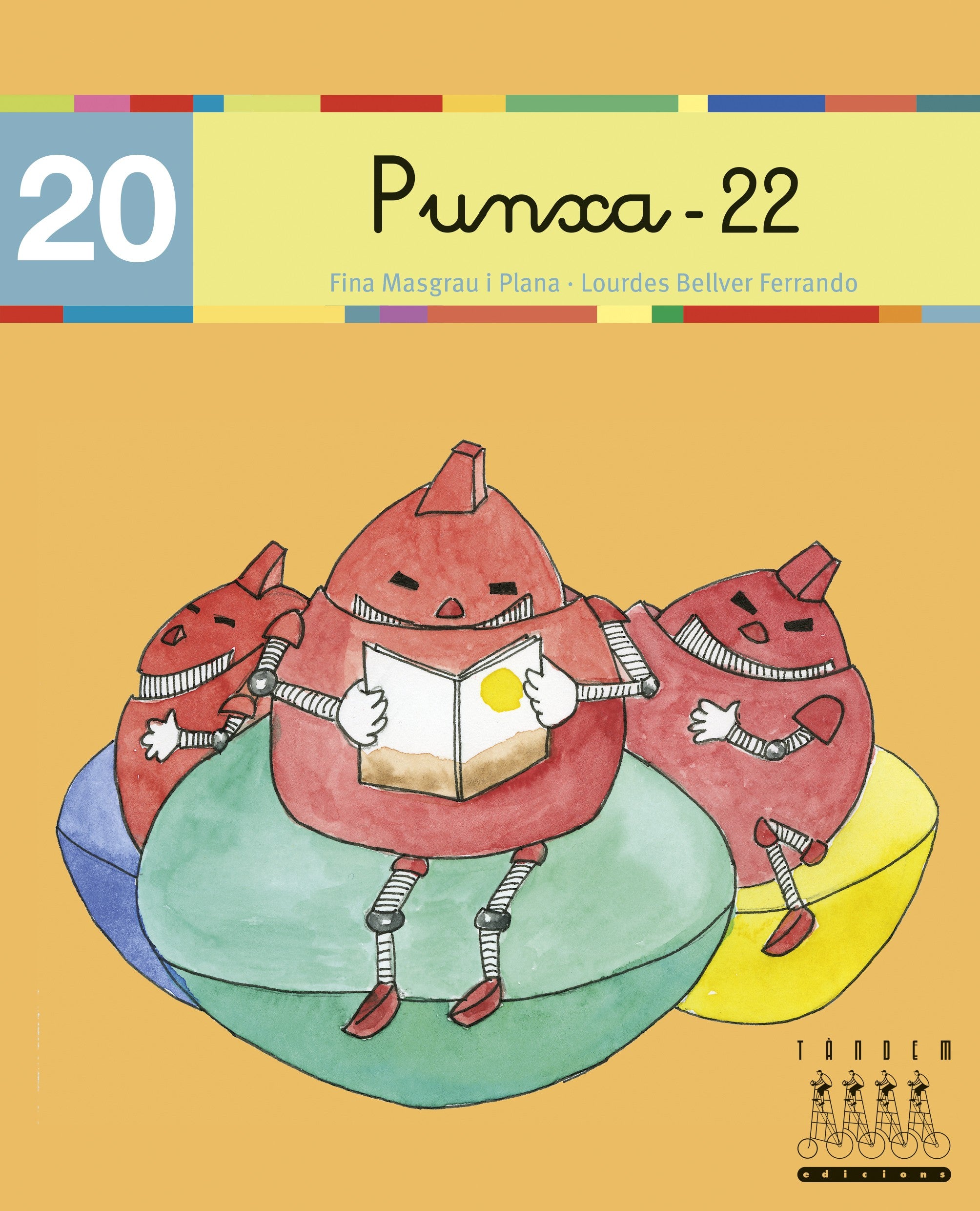 Punxa-22 (x, tx, ig). Bellver Ferrando, Lourdes, Masgrau Plana, Fina (Tandem Edicions, S.L.) 9788481316636