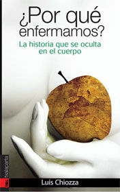 POR QUE ENFERMAMOS | CHIOZZA , LUIS | TXALAPARTA | 9788481365818