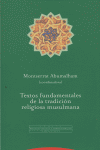 TEXTOS FUNDAMENTALES TRADICION RELIGIOSA MUSULMANA - 9788481647495 Imagen principal del producto
