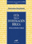 GUIA PARA LA INVESTIGACION BIBLICA - 9788481690774