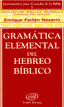 GRAMATICA ELEMENTAL DEL HEBREO BIBLICO - 9788481692204
