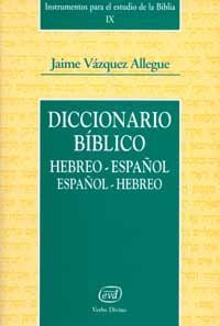 DICCIONARIO BIBLICO HEBREOESPAÑOL ESPAÑOLHEBREO - 9788481695137