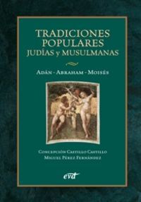 TRADICIONES POPULARES JUDIAS Y MUSULMANAS - 9788481699845
