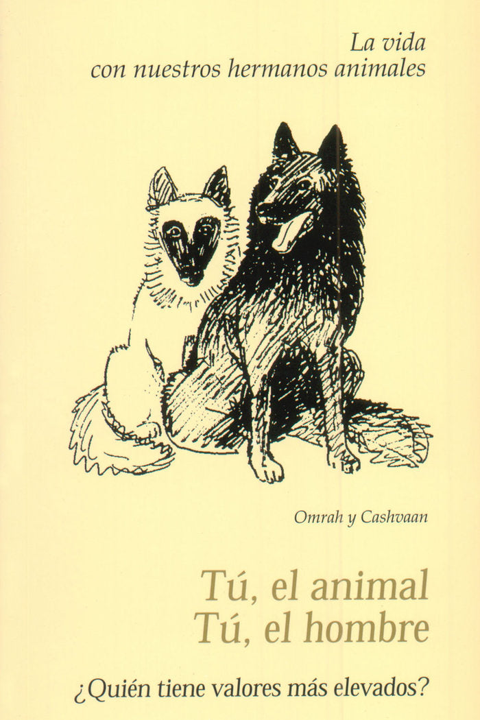TÚ EL ANIMAL, TÚ EL HOMBRE I nan I Editorial Gabriele La Palabra I 9788482510415
