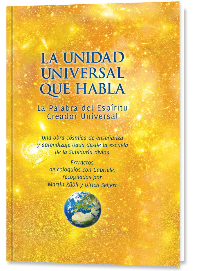 LA UNIDAD UNIVERSAL QUE HABLA I Gabriele I Editorial Gabriele La Palabra I 9788482510958