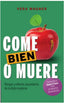 COME BIEN O MUERE - 9788482552569