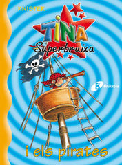 TINA SUPERBRUIXA I ELS PIRATES | Knister | 9788483041673 (Bruixola (bruño cataluña))