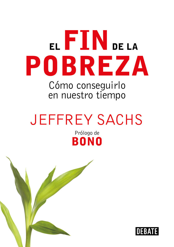 FIN DE LA POBREZA | SACHS,JEFFREY | DEBATE | 9788483066430