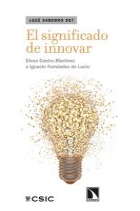 SIGNIFICADO DE INNOVAR,EL | CASTRO MARTINEZ,ELENA | CATARATA | 9788483198094 Imagen principal del producto
