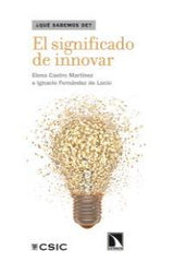 SIGNIFICADO DE INNOVAR,EL | CASTRO MARTINEZ,ELENA | CATARATA | 9788483198094