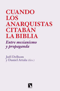 CUANDO LOS ANARQUISTAS CITABAN LA BIBLIA - 9788483199176
