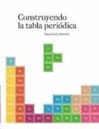 CONSTRUYENDO LA TABLA PERIODICA - 9788483219089 Imagen principal del producto