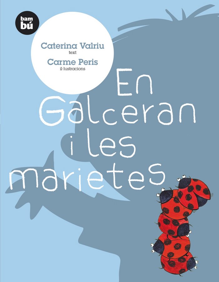 EN GALCERAN I LES MARIETES | Valriu, Caterina | 9788483430156 (Bambu) Imagen principal del producto