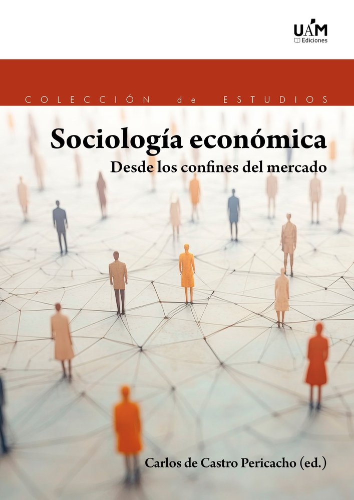 SOCIOLOGIA ECONOMICA | | UNIVERSIDAD AUTONOMA DE MADRID | 9788483449752