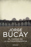 CAMINO DE LA AUTODEPENDENCIA,EL DBBS | BUCAY,JORGE | DEBOLSILLO | 9788483461105