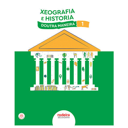 Xeografia e Historia 1º ESO Galicia 22 (Rodeira Edebe) - 9788483497494
