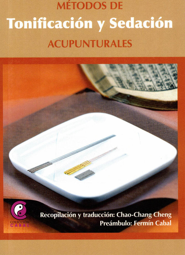 METODOS DE TONIFICACION Y SEDACION ACUPUNTURALES - 9788483528006 Imagen principal del producto
