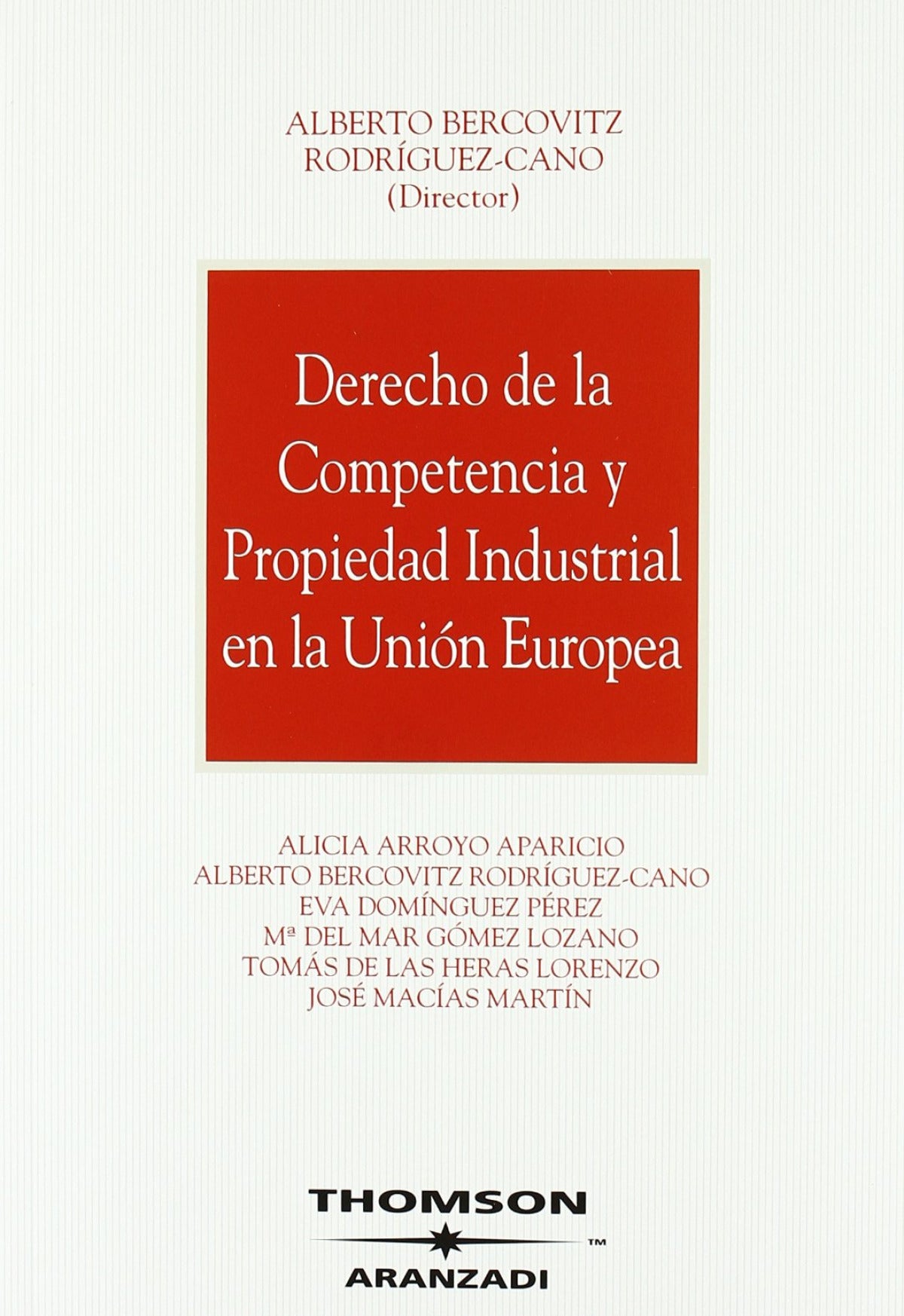 Derecho de la competencia y propiedad industrial en la Unión Europea Imagen principal del producto