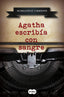 AGATHA ESCRIBIA CON SANGRE - 9788483658345