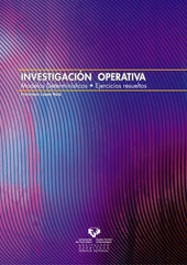 INVESTIGACION OPERATIVA MODELOS DETERMINISTICOS | LOPEZ RUIZ, FRANCISCO | UNIVERSIDAD PAIS VASCO | 9788483738825