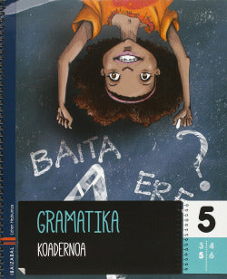 Gramatika Koadernoak Lmh.5o Prim | IBAIZABAL | 9788483948484 Imagen principal del producto