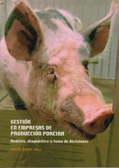 GESTION EN EMPRESAS DE PRODUCCION PORCINA, | BABOT GASPA, DANIEL | UNIVERSIDAD DE LLEIDA | 9788484091080