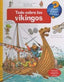 TODO SOBRE LOS VIKINGOS I Varios autores I EDICIONES ELFOS, S.L. I 9788484233220