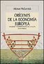 ORIGENES DE LA ECONOMIA EUROPEA, LOS | MICHAEL MCCORMICK | CRITICA | 9788484326168