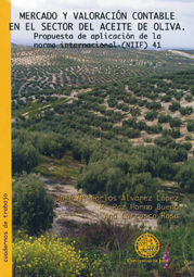 MERCADO Y VALORACION CONTABLE EN EL SECTOR DEL ACEITE DE OLI | ALVAREZ LOPEZ, JOSE Mª CARLOS/HORNO BUEN | UNIVERSIDAD DE JAEN UJA | 9788484391821