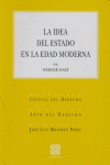 IDEA DEL ESTADO EN LA EDAD MODERNALA - 9788484449560