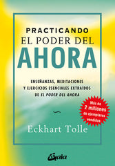 PRACTICANDO EL PODER DEL AHORA - 9788484452744