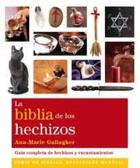 BIBLIA DE LOS HECHIZOS,LA I Gallagher,Ann-Marie I Gaia Ediciones I 9788484453673 Imagen principal del producto