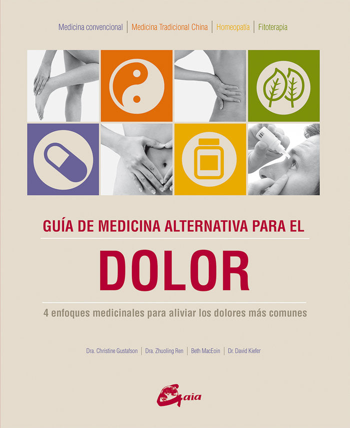 GUIA DE MEDICINA ALTERNATIVA PARA EL DOLOR - 9788484456056