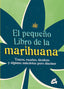 PEQUEÑO LIBRO DE LA MARIHUANAEL - 9788484456148