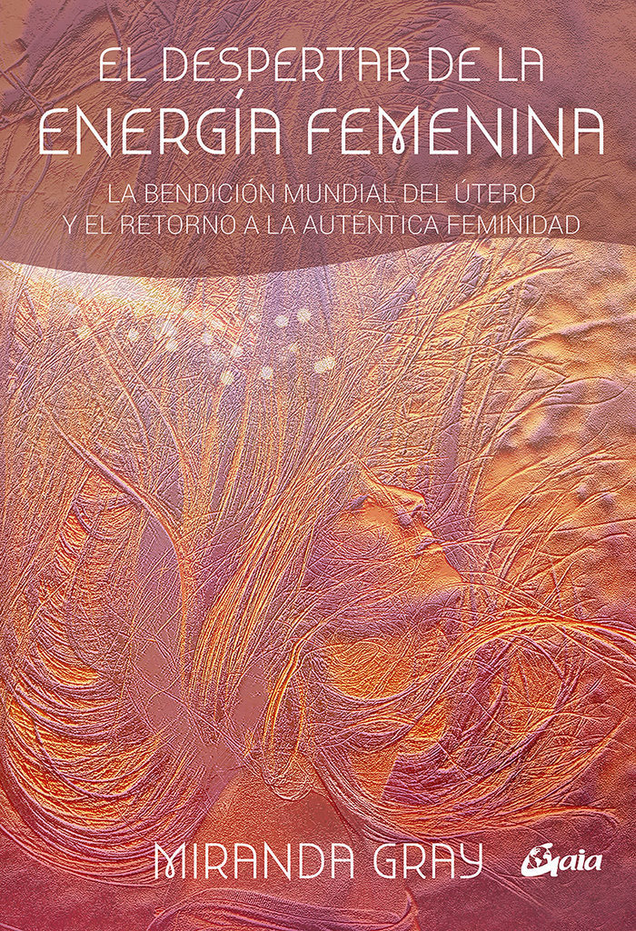 DESPERTAR DE LA ENERGIA FEMENINAEL - 9788484456681