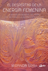 DESPERTAR DE LA ENERGIA FEMENINAEL - 9788484456681