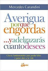 AVERIGUA POR QUE ENGORDAS Y ADELGAZARAS - 9788484457138
