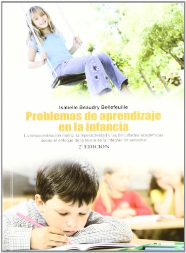 PROBLEMAS DE APRENDIZAJE EN LA INFANCIA | BELLEFEUILLE,ISABELLE BEAUDRY | NOBEL | 9788484596622 Imagen principal del producto