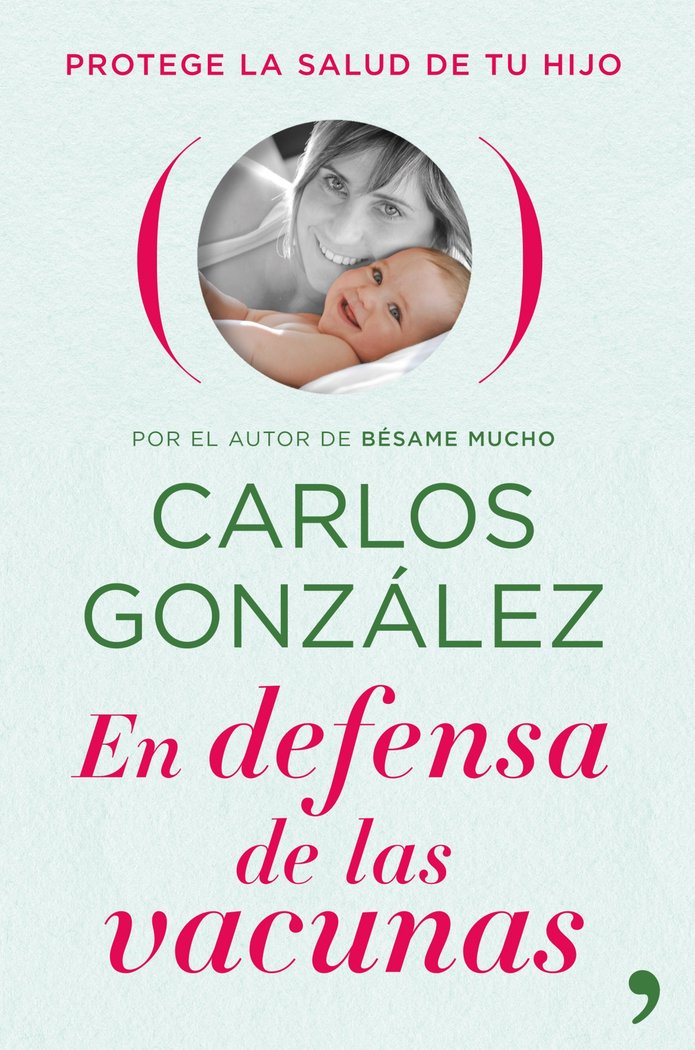 EN DEFENSA DE LAS VACUNAS | GONZALEZ,CARLOS | TEMAS DE HOY | 9788484609469