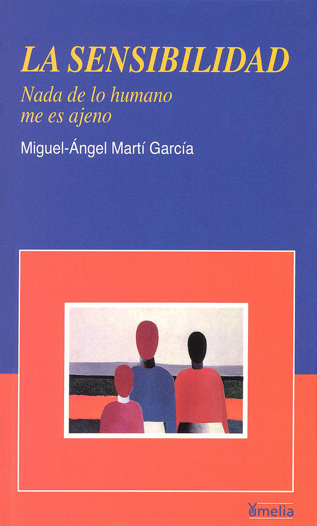 SENSIBILIDAD,LA 3ªED | MARTI,MIGUEL ANGEL | EIUNSA | 9788484691068